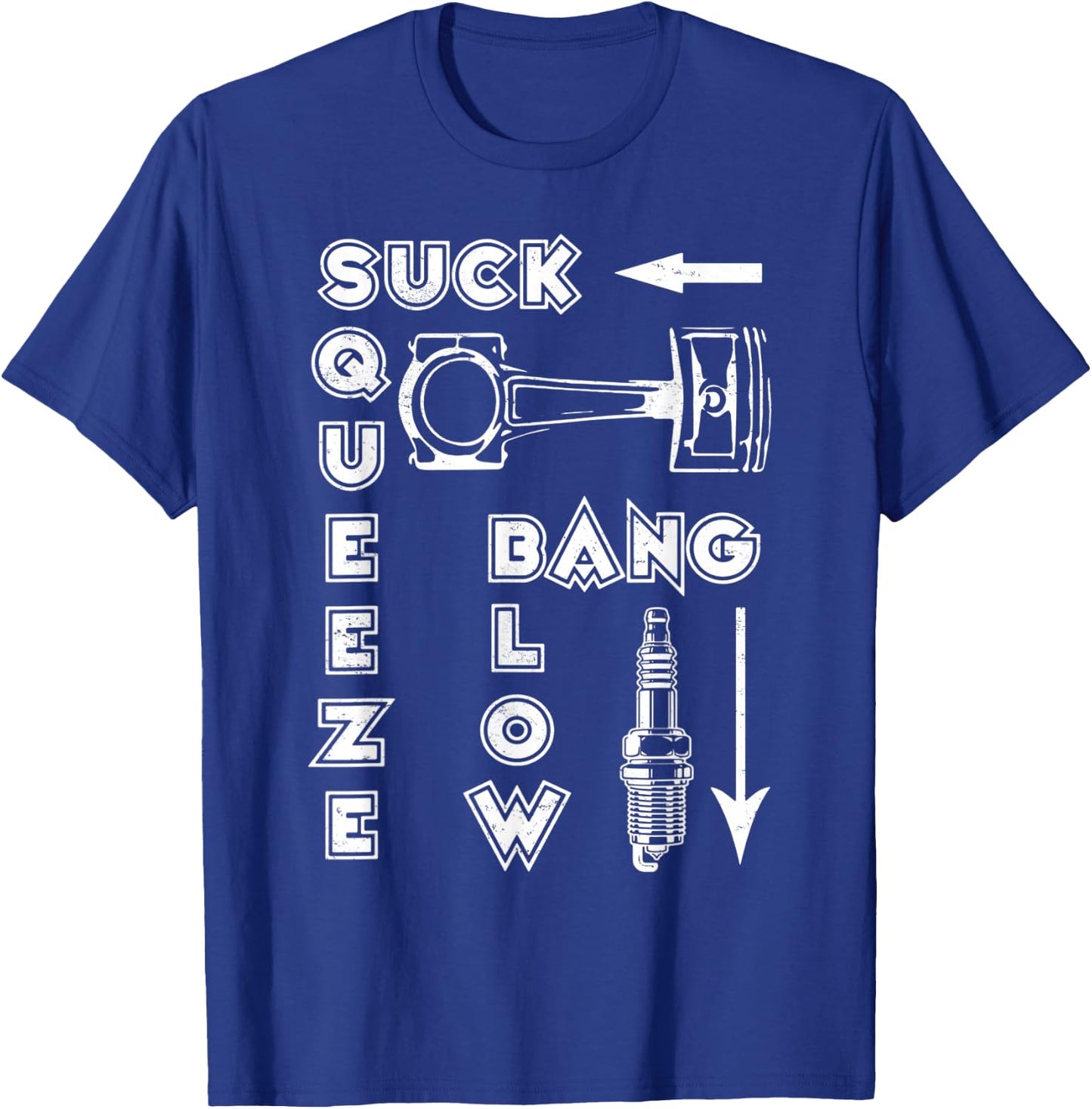 Vintage Suck Squeeze Bang Blow Car And Motorcycle Lover T-Shirt - T-Shirt | Royal
