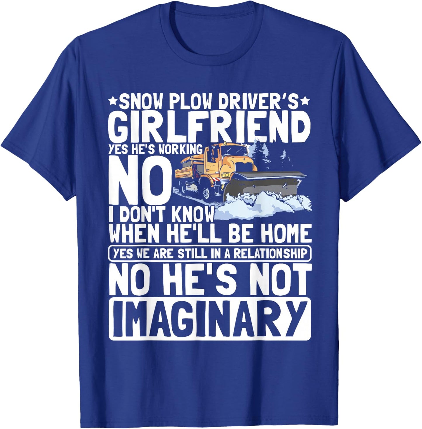 Wife Of A Snow Plow Driver T-Shirt - T-Shirt | Royal