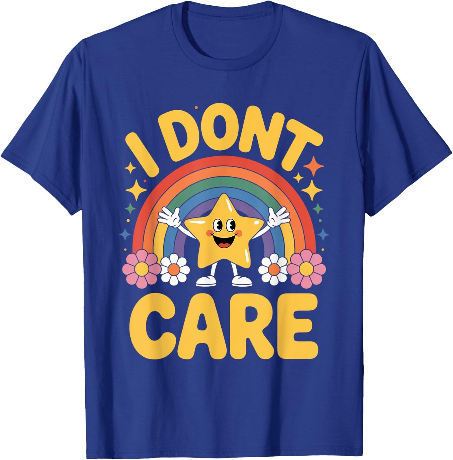 I Don't Care T-Shirt - T-Shirt | Royal