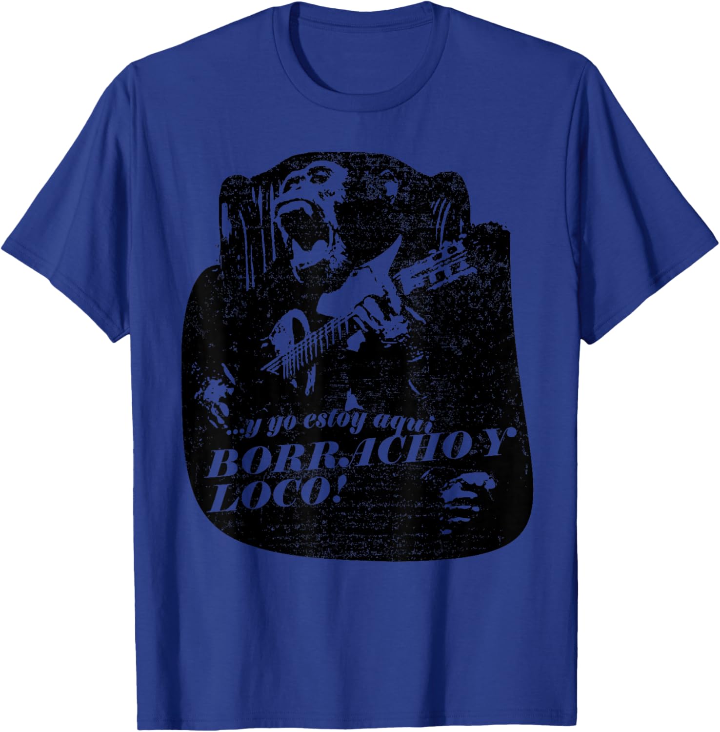 Borracho y loco latino latin spanish espanol cool T-Shirt - T-Shirt | Royal