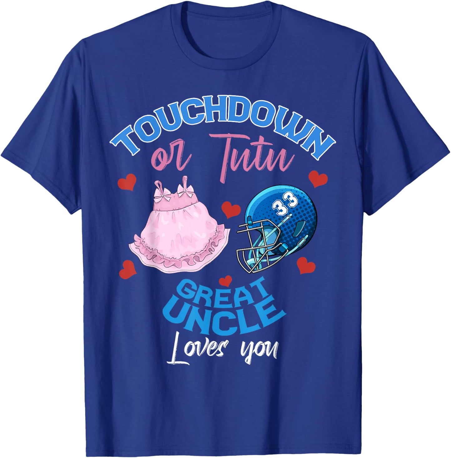 Touchdown or Tutu Great Uncle Loves Football Family 2026 T-Shirt - T-Shirt | Royal