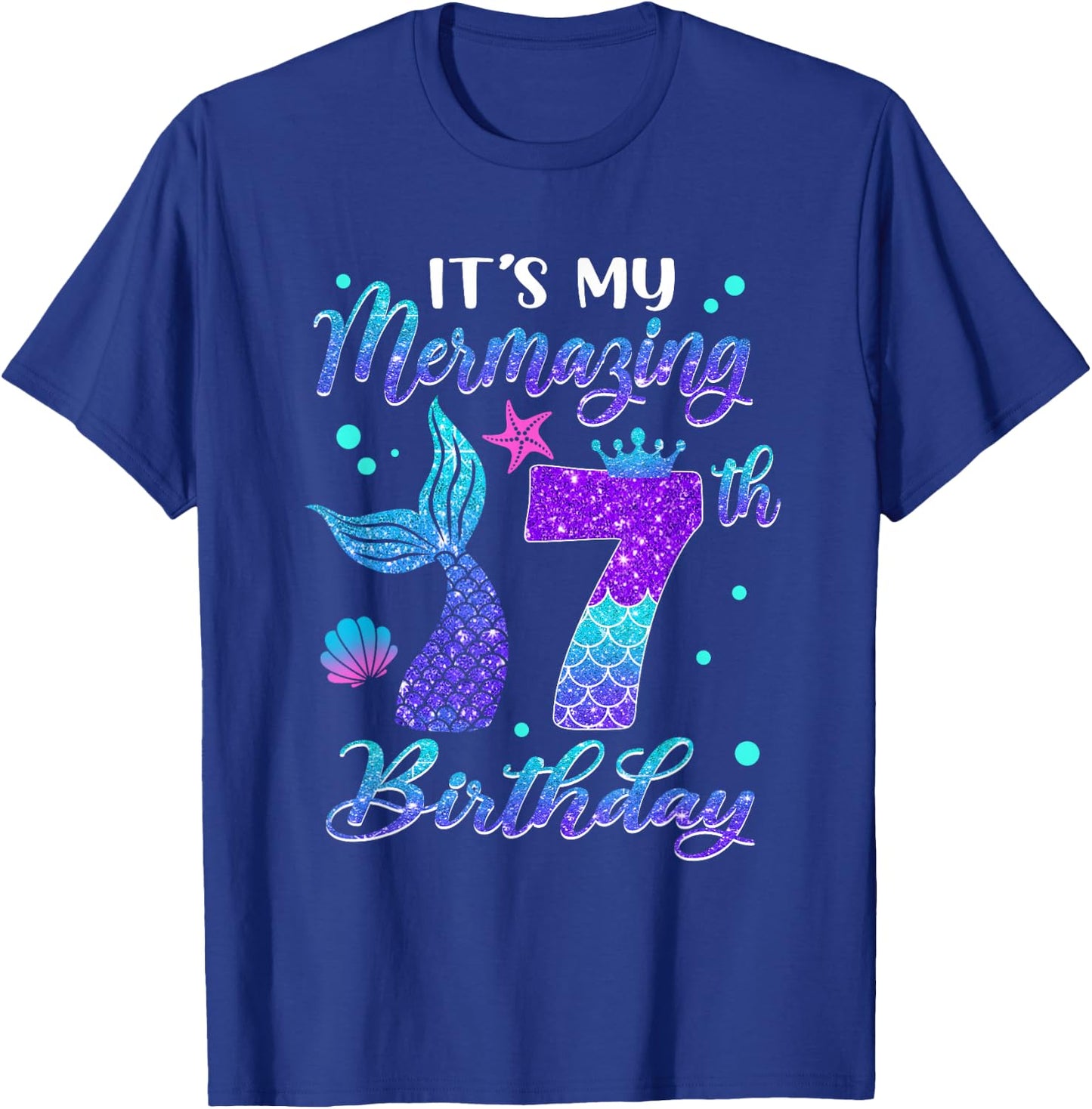 Its My Mermazing 7th Birthday Mermaid Girl 7 Years Old T-Shirt - T-Shirt | Royal