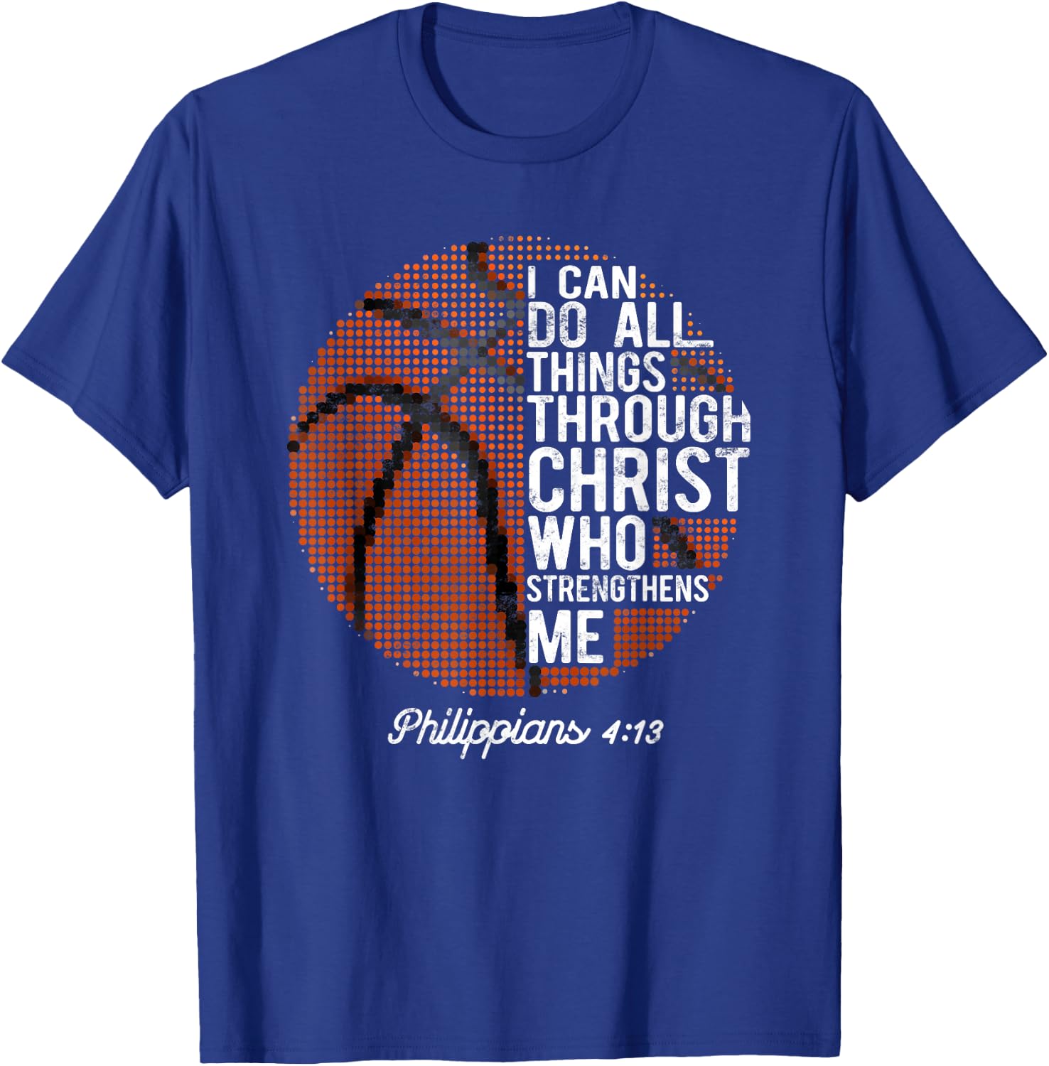 Christian Basketball I Can Do All Things Philippians 4:13 T-Shirt - T-Shirt | Royal