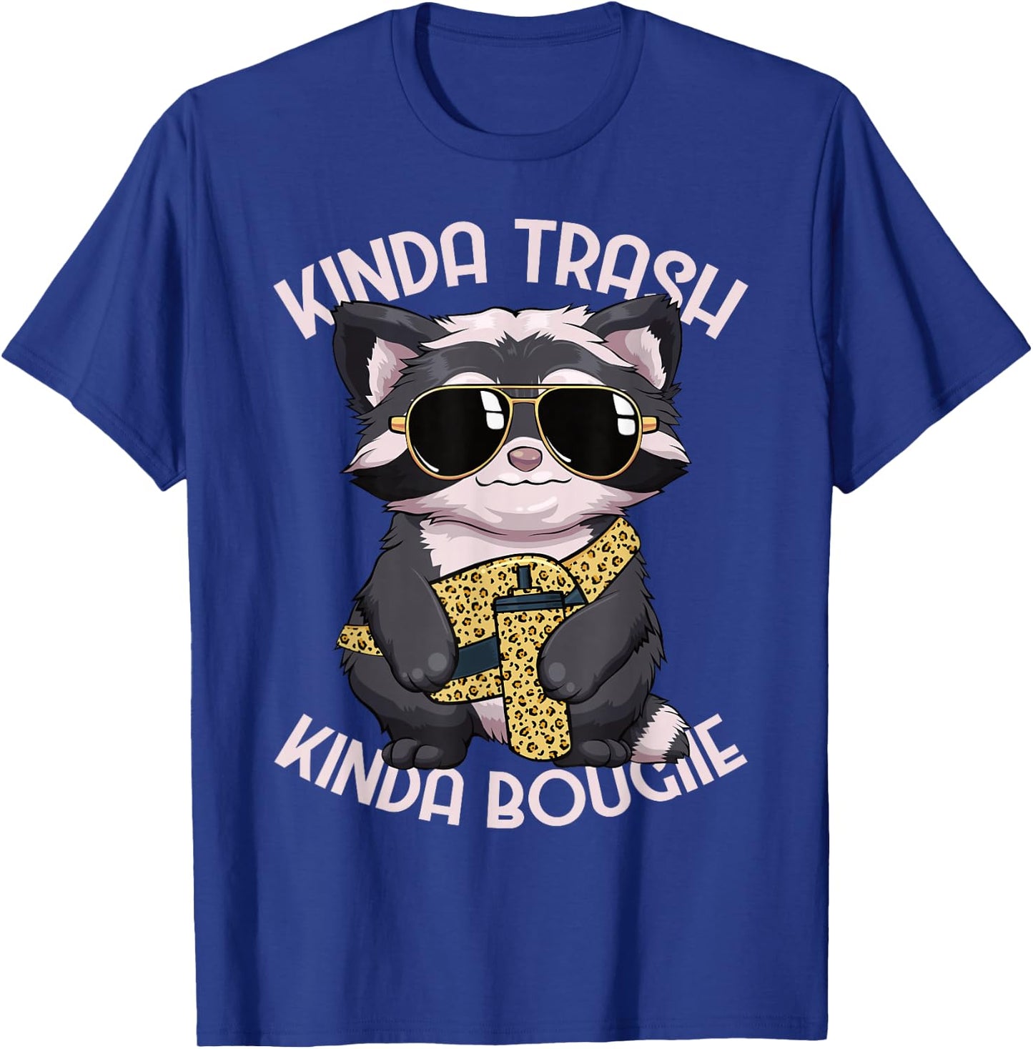 Kinda Trash Kinda Bougie Raccoon Women Bougie T-Shirt - T-Shirt | Royal