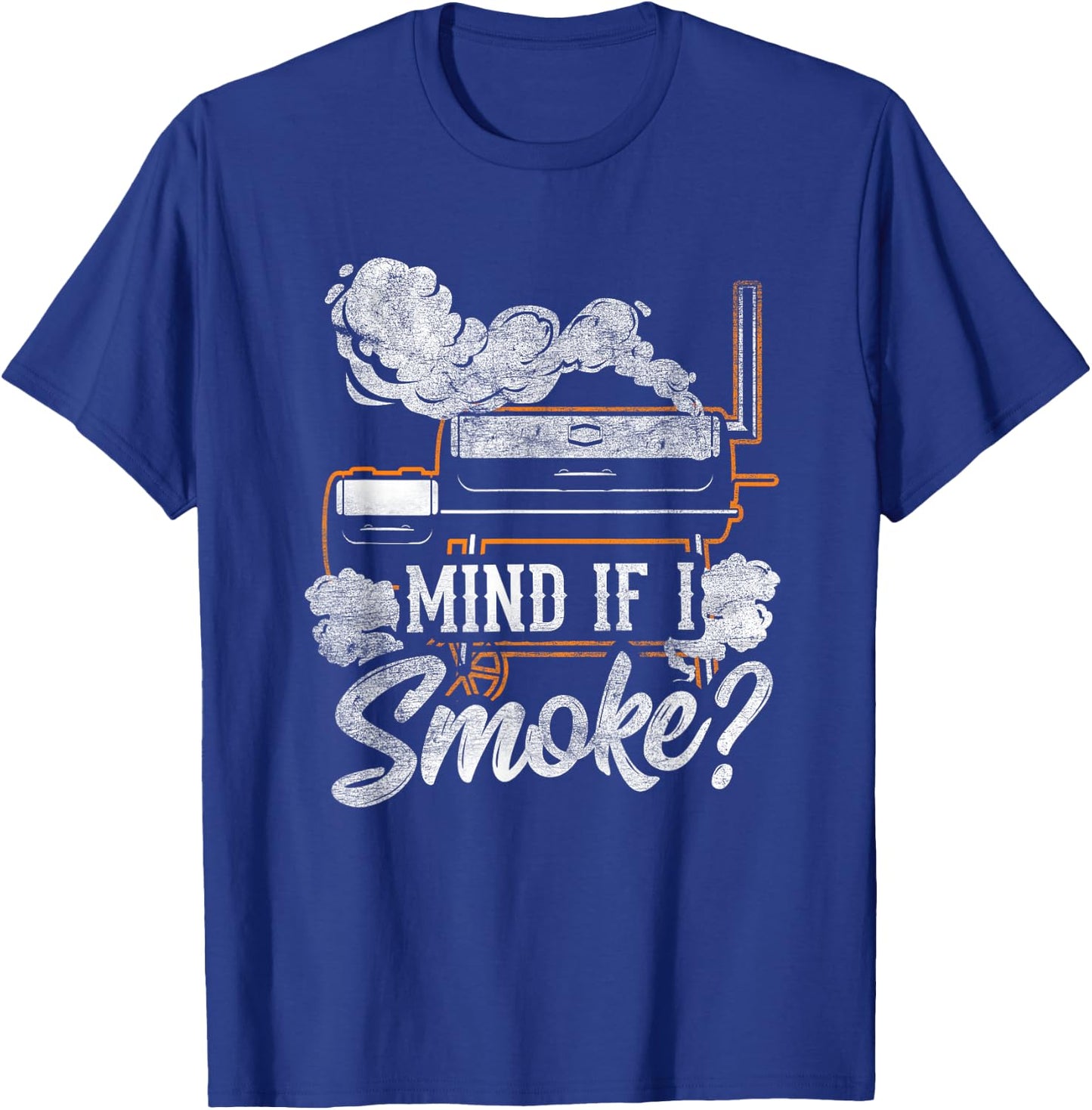 Mind if I Smoke Funny BBQ Smoker Grilling Lover T-Shirt - T-Shirt | Royal