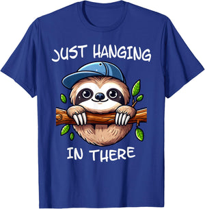 Just Hanging In There I The Funny Easygoing Lifestyle Sloth T-Shirt - T-Shirt | Royal