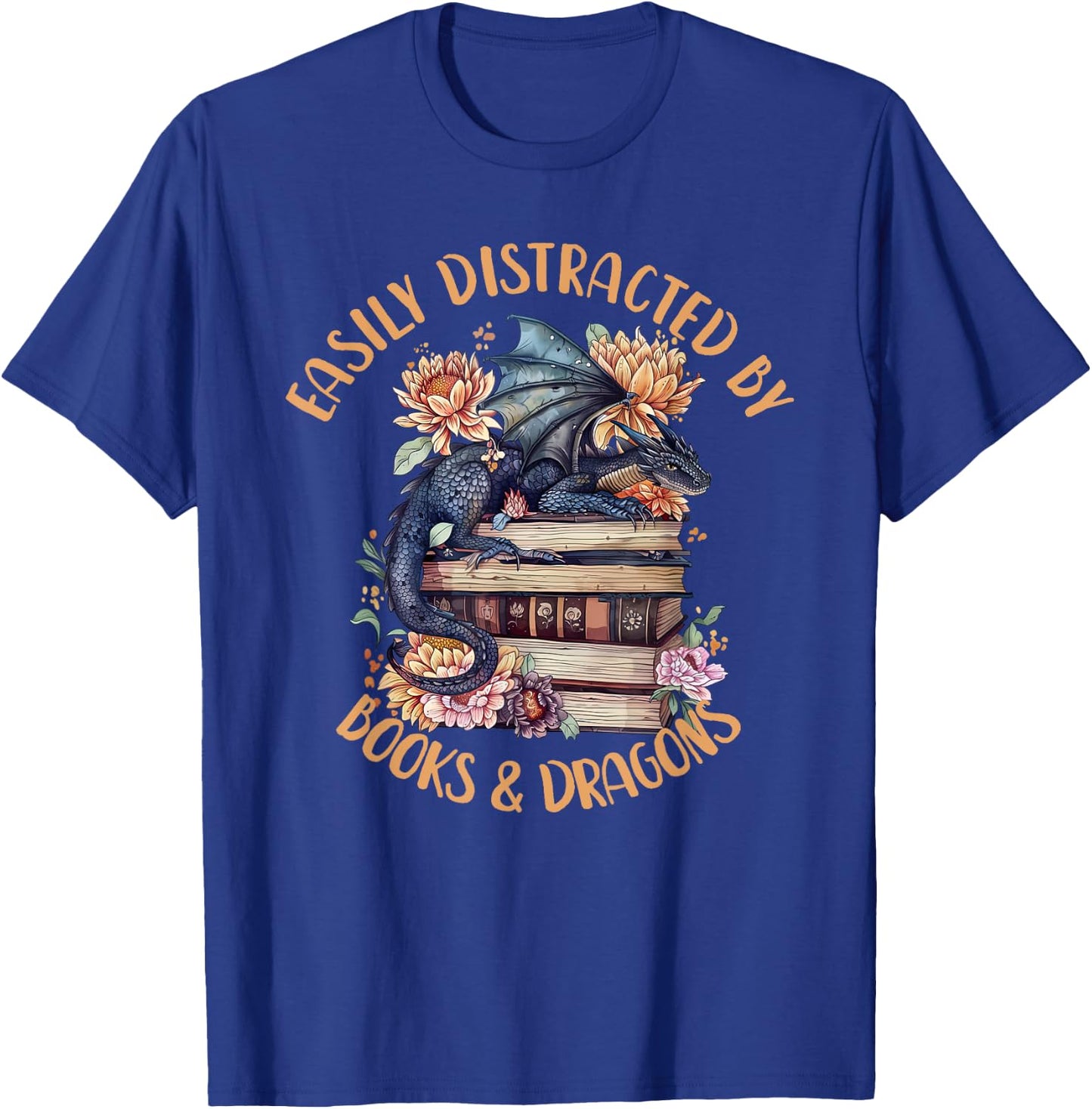 Easily Distracted By Books & Dragons Romantasy Book Lover T-Shirt - T-Shirt | Royal