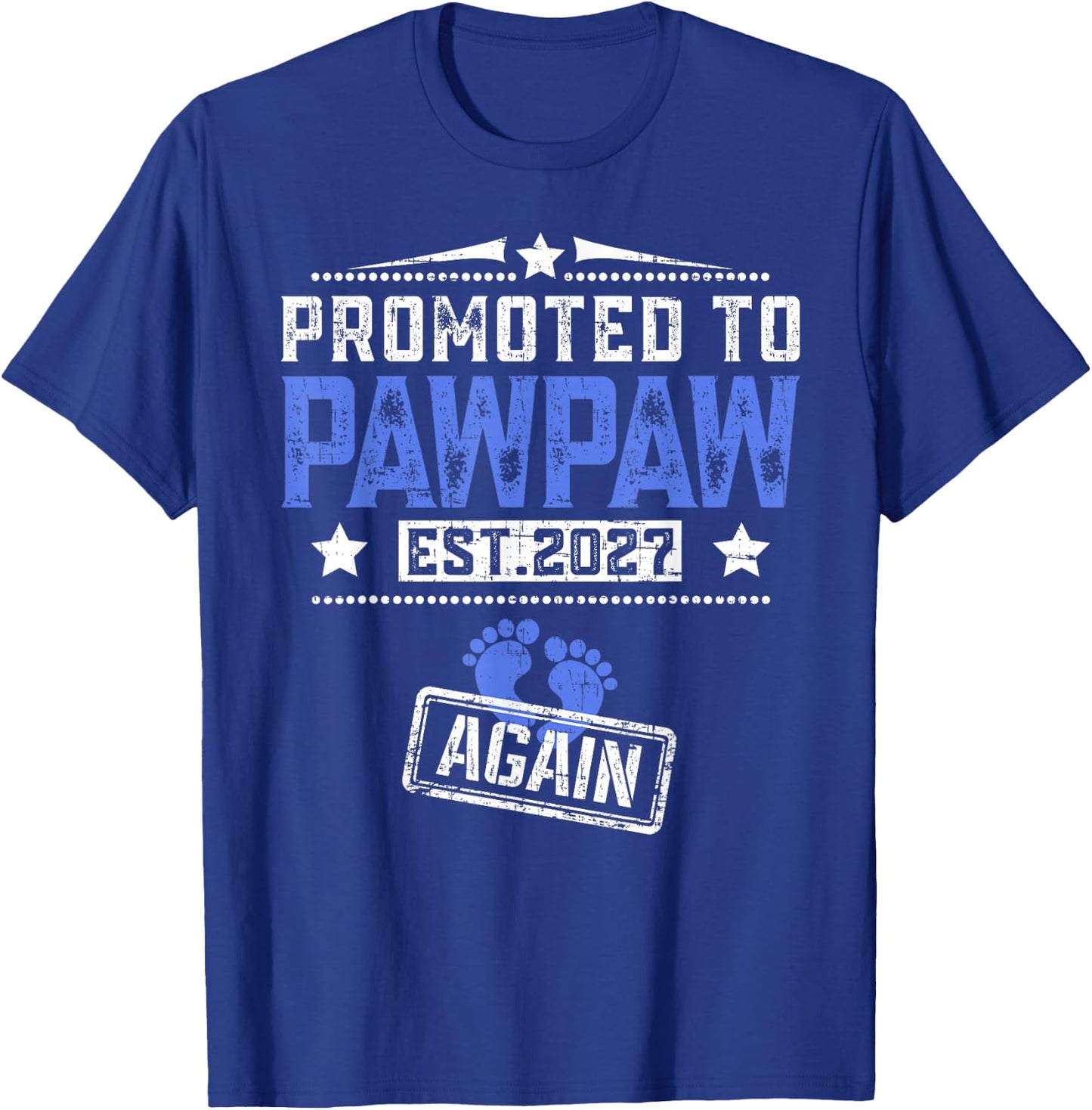 Promoted to Pawpaw Again 2027 Father's Day T-Shirt - T-Shirt | Royal