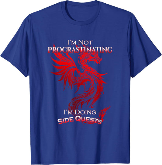 I'm Not Procrastinating I'm Doing Side Quests RPG Game Gamer T-Shirt - T-Shirt | Royal