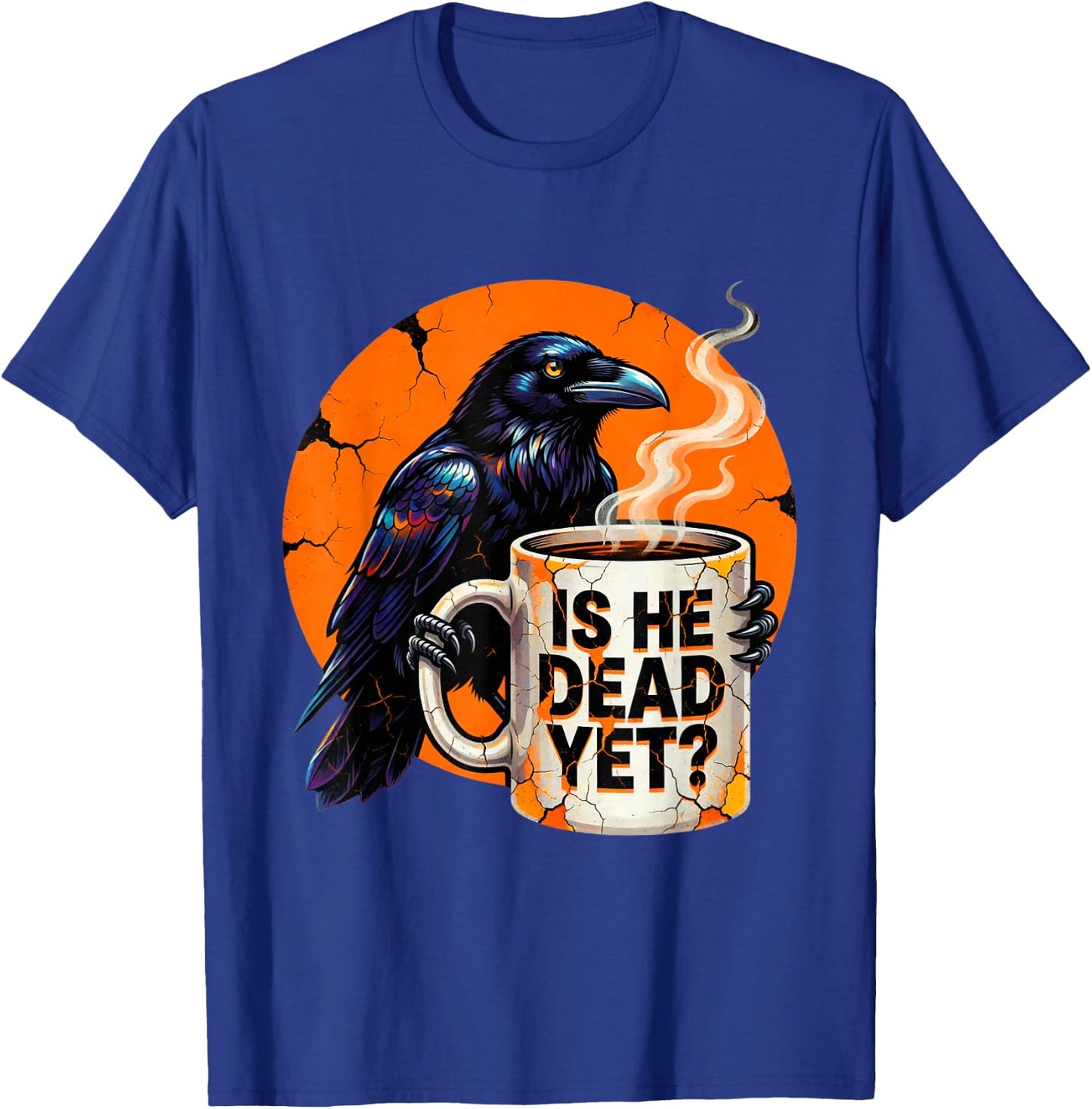 is He Vintage Dead Yet Dark Crow Raven Bird Humor Retro T-Shirt - T-Shirt | Royal