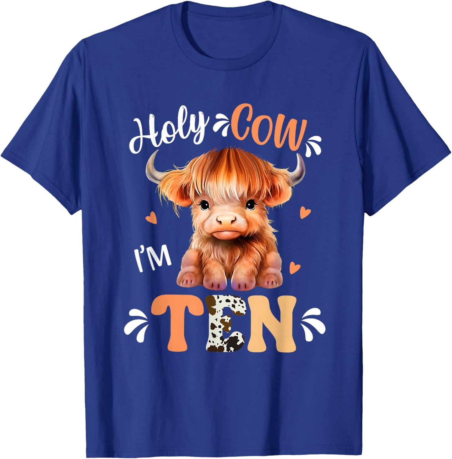 Holy Cow Im Ten Scottish Highland Cow Print 10th Birthday T-Shirt - T-Shirt | Royal
