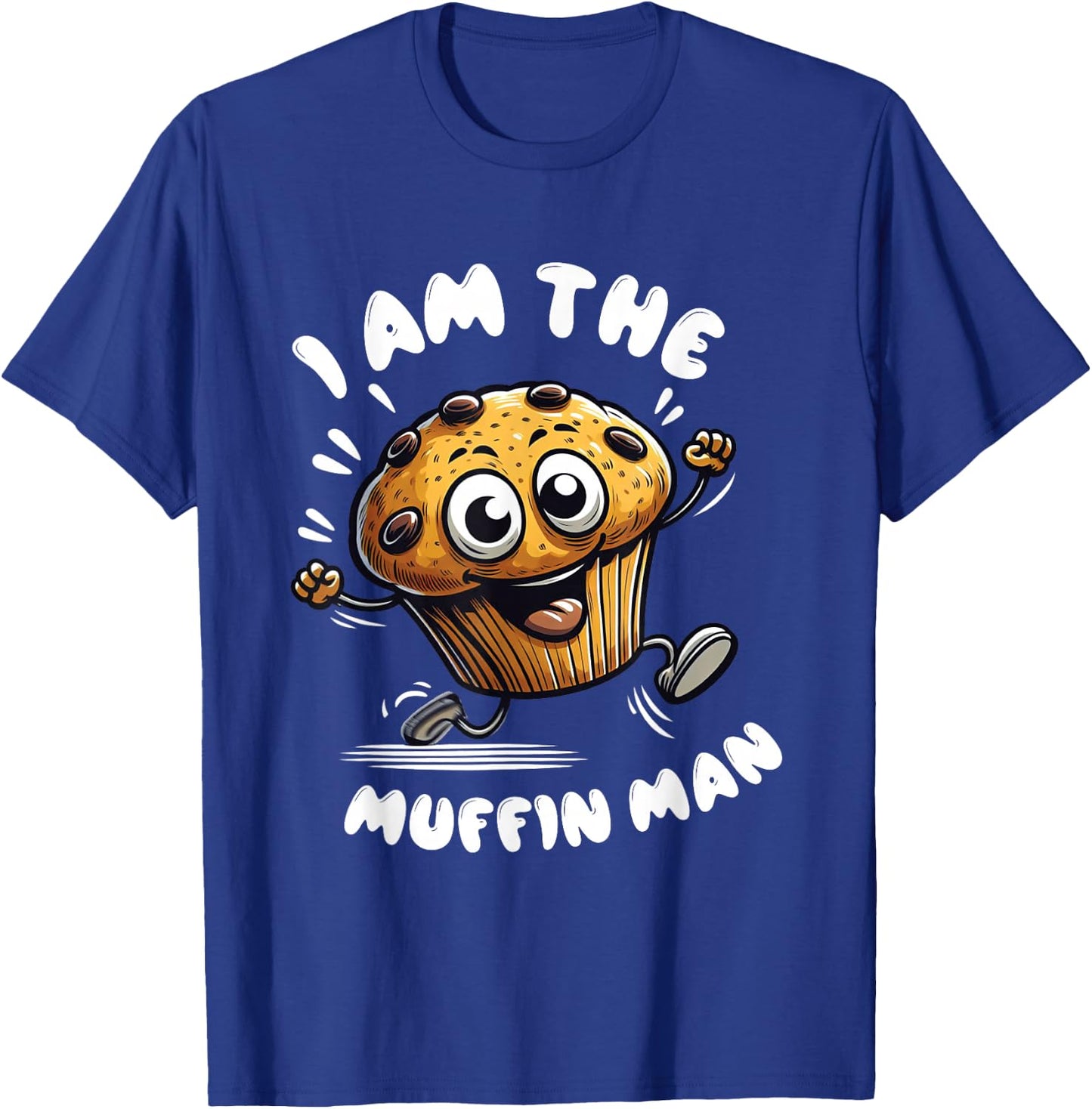 Ich bin The Muffin Man! Muffin T-Shirt - T-Shirt | Royal