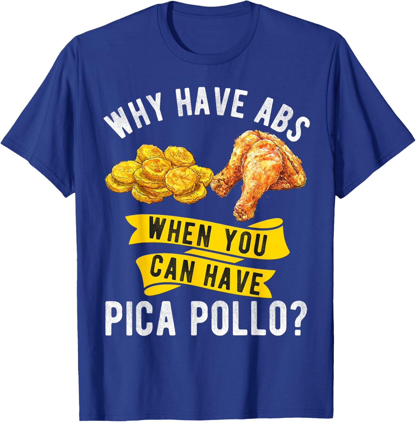 Pica PolloTostones Funny Dominican Comida Domicana RD T-Shirt - T-Shirt | Royal