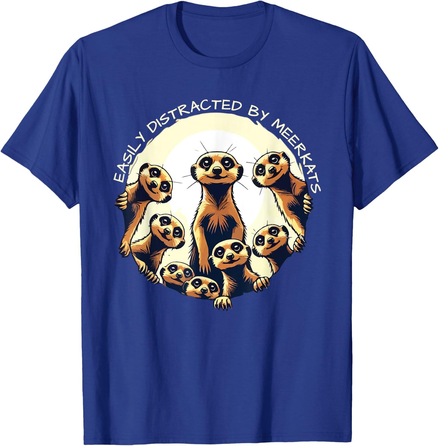 Easily Distracted By Meerkats Playful Desert Warrior Funny T-Shirt - T-Shirt | Royal