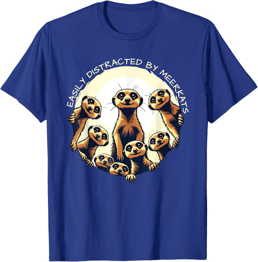 Easily Distracted By Meerkats Playful Desert Warrior Funny T-Shirt - T-Shirt | Royal
