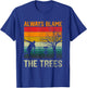 Always Blame The Trees Retro-Frisbee-Discgolf T-Shirt - T-Shirt | Royal