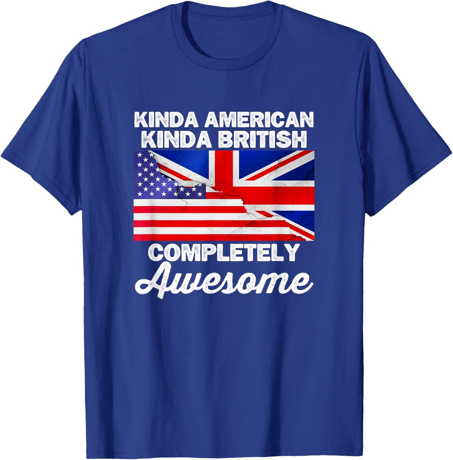 Kinda American Kinda British Dual Citizenship USA UK Flag Us T-Shirt - T-Shirt | Royal