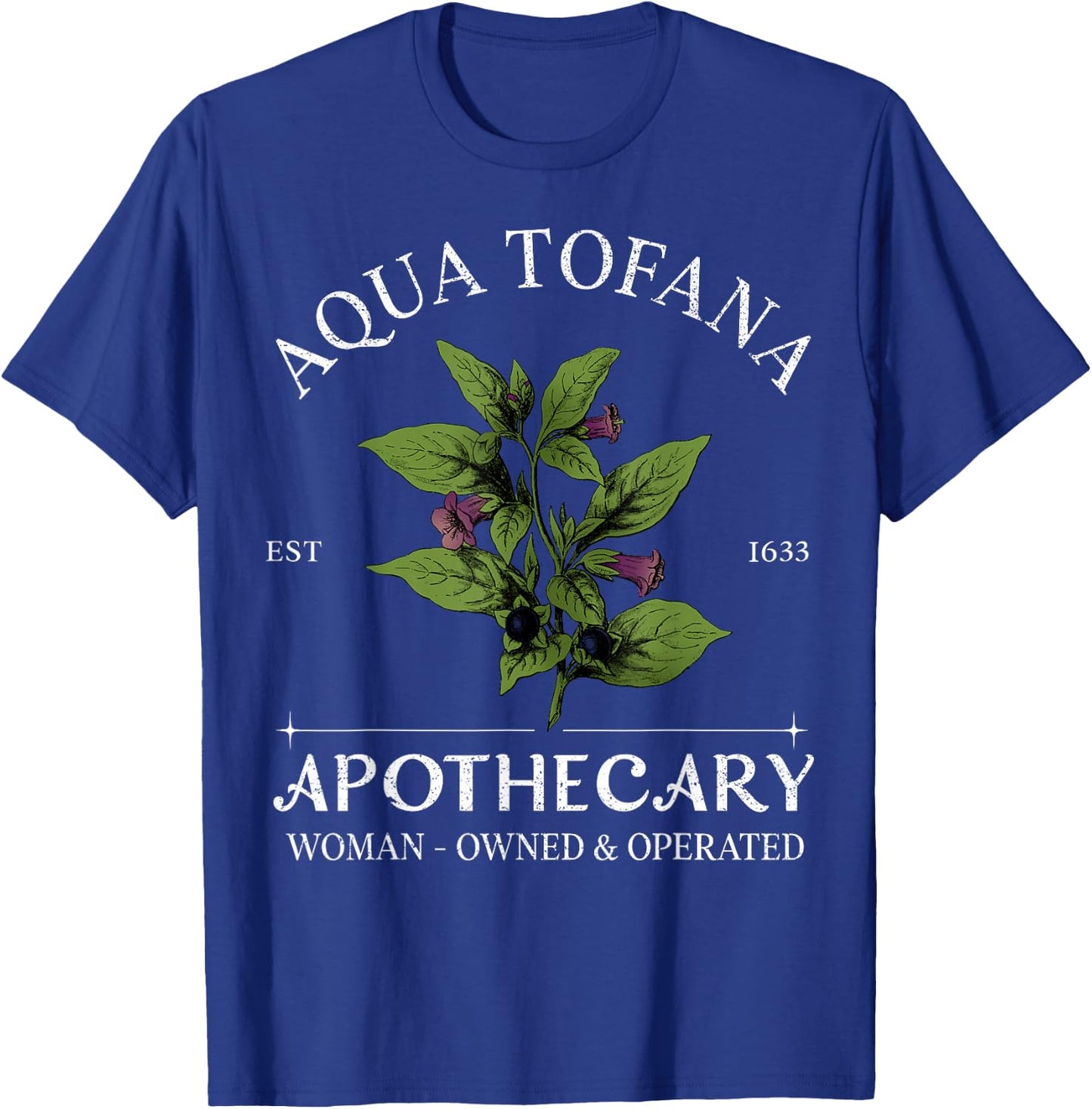 Funny Feminist Aqua Tofana Apothecary Vintage Design Women T-Shirt - T-Shirt | Royal