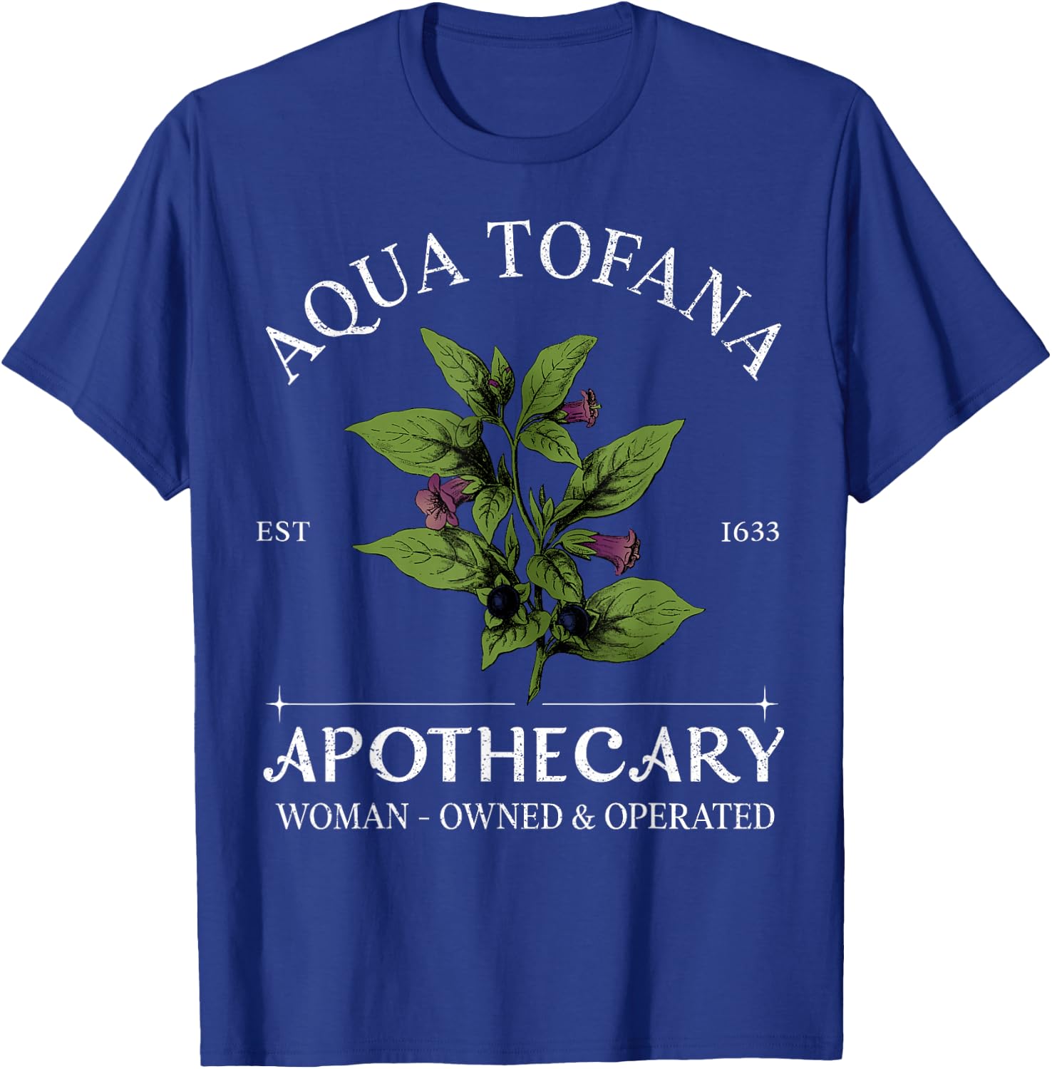 Funny Feminist Aqua Tofana Apothecary Vintage Design Women T-Shirt - T-Shirt | Royal