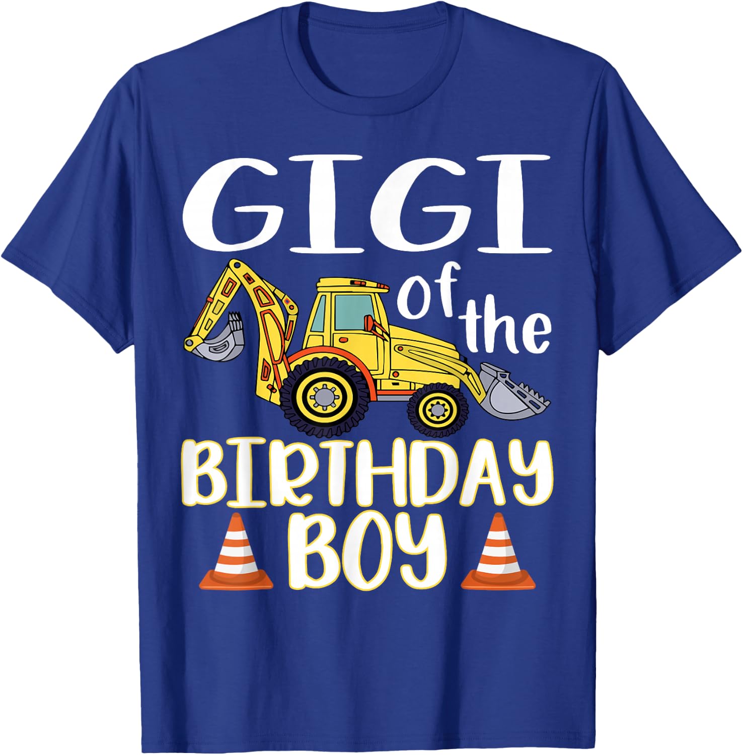 Gigi of The Birthday for Boy Excavator Construction Truck T-Shirt - T-Shirt | Royal