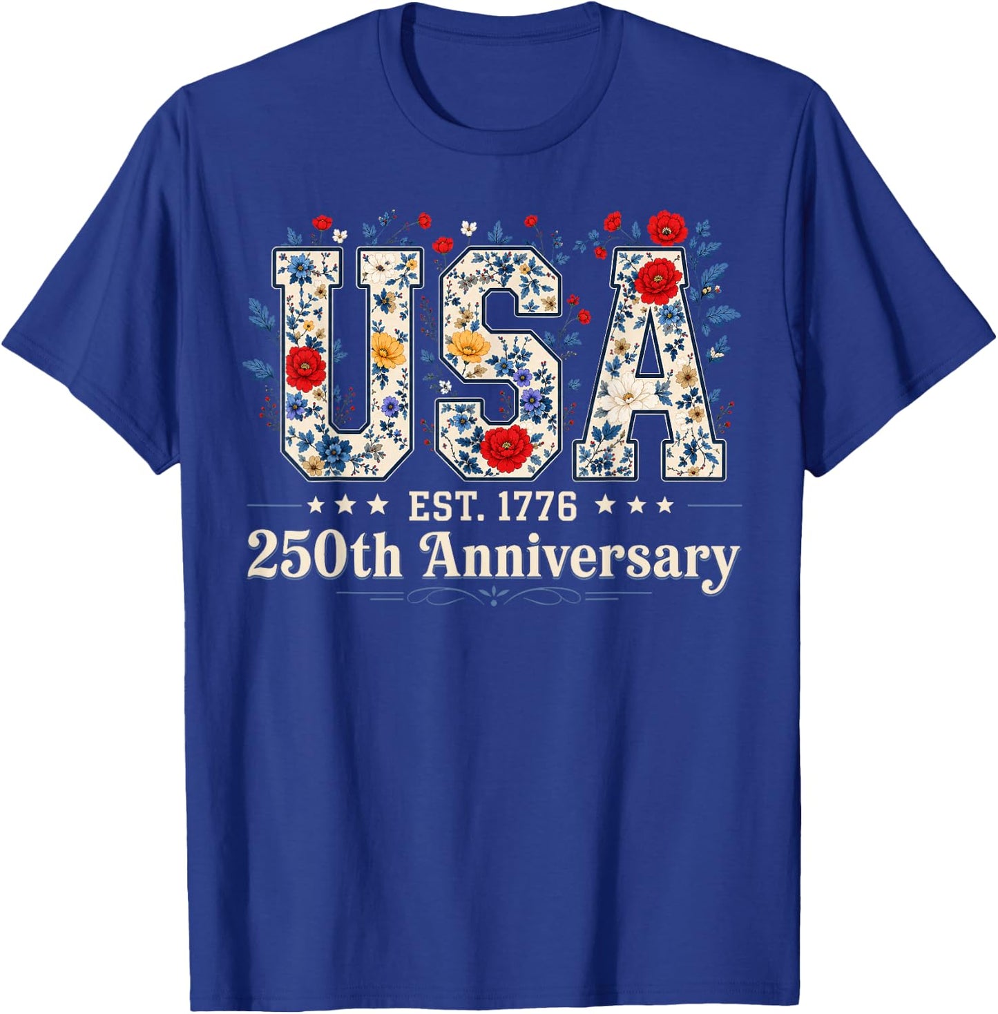 Floral USA Est 1776 Patriotic 4th of July 250th Anniversary T-Shirt - T-Shirt | Royal