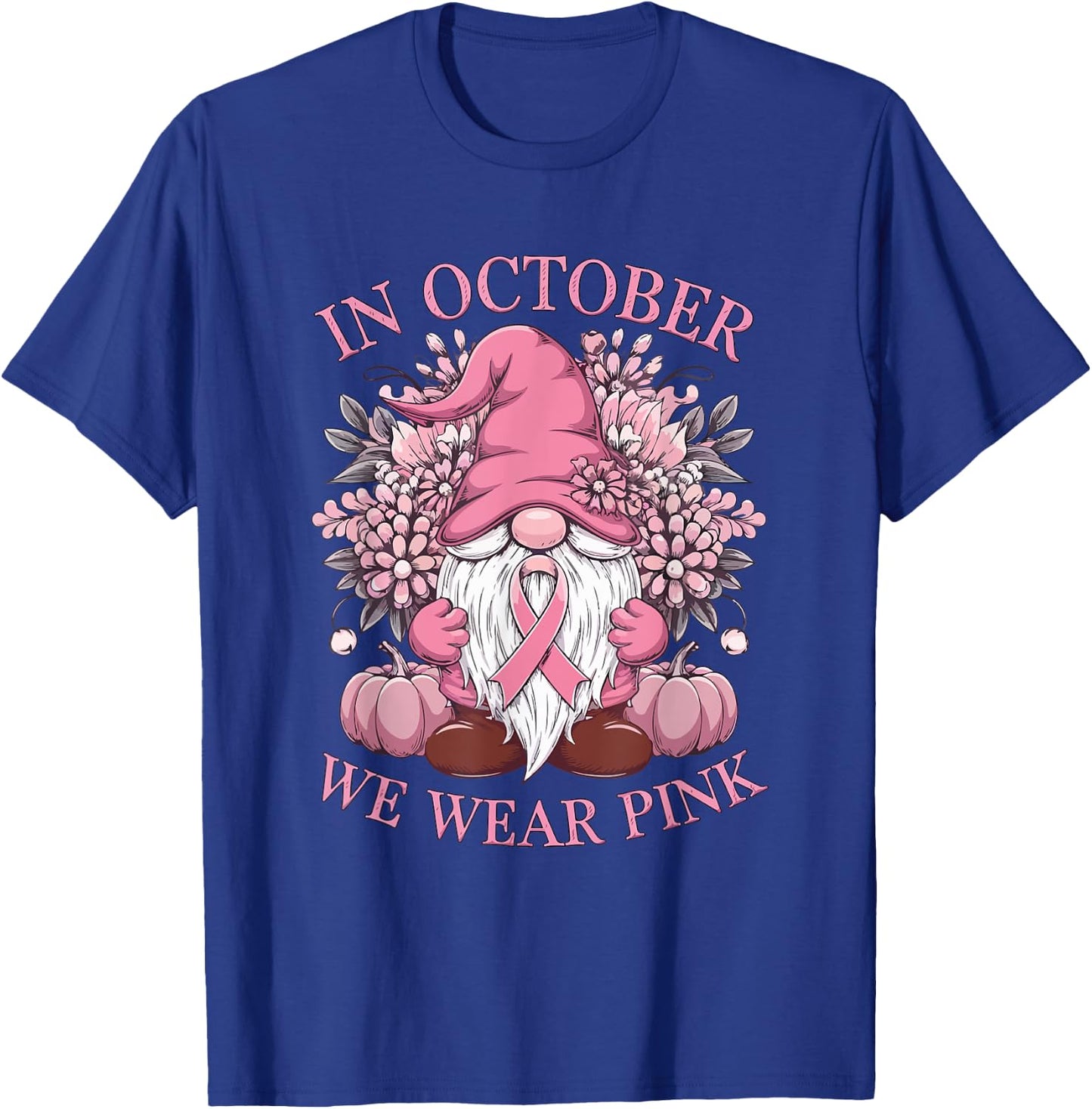In October We Wear Pink Ribbon Gnome Fall Halloween T-Shirt - T-Shirt | Royal