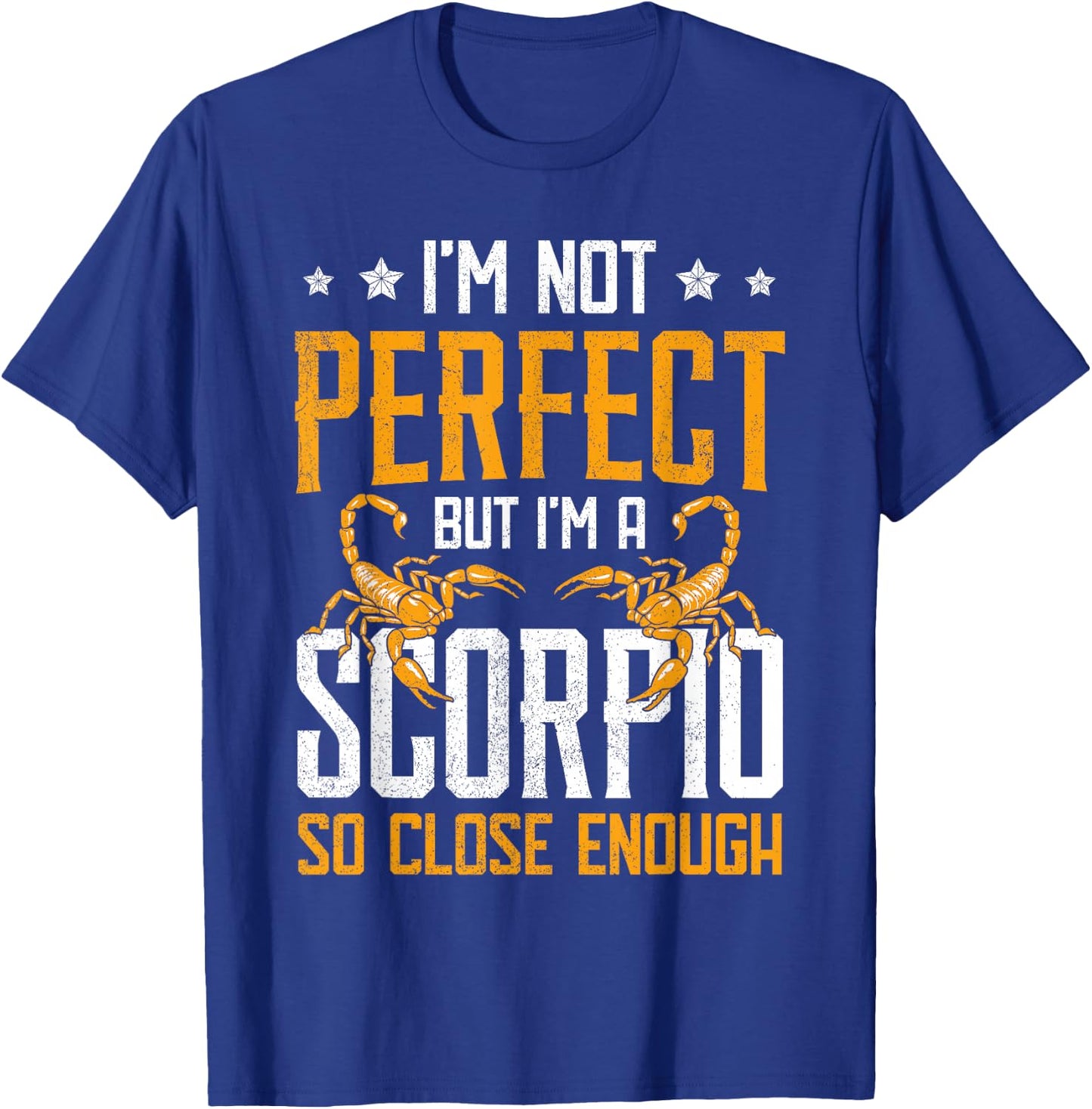 I Am A Scorpio Zodiac Sign Horoscope Birthday Women T-Shirt - T-Shirt | Royal