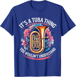 Music Lover It's A Tuba Thing Tuba Player T-Shirt - T-Shirt | Royal
