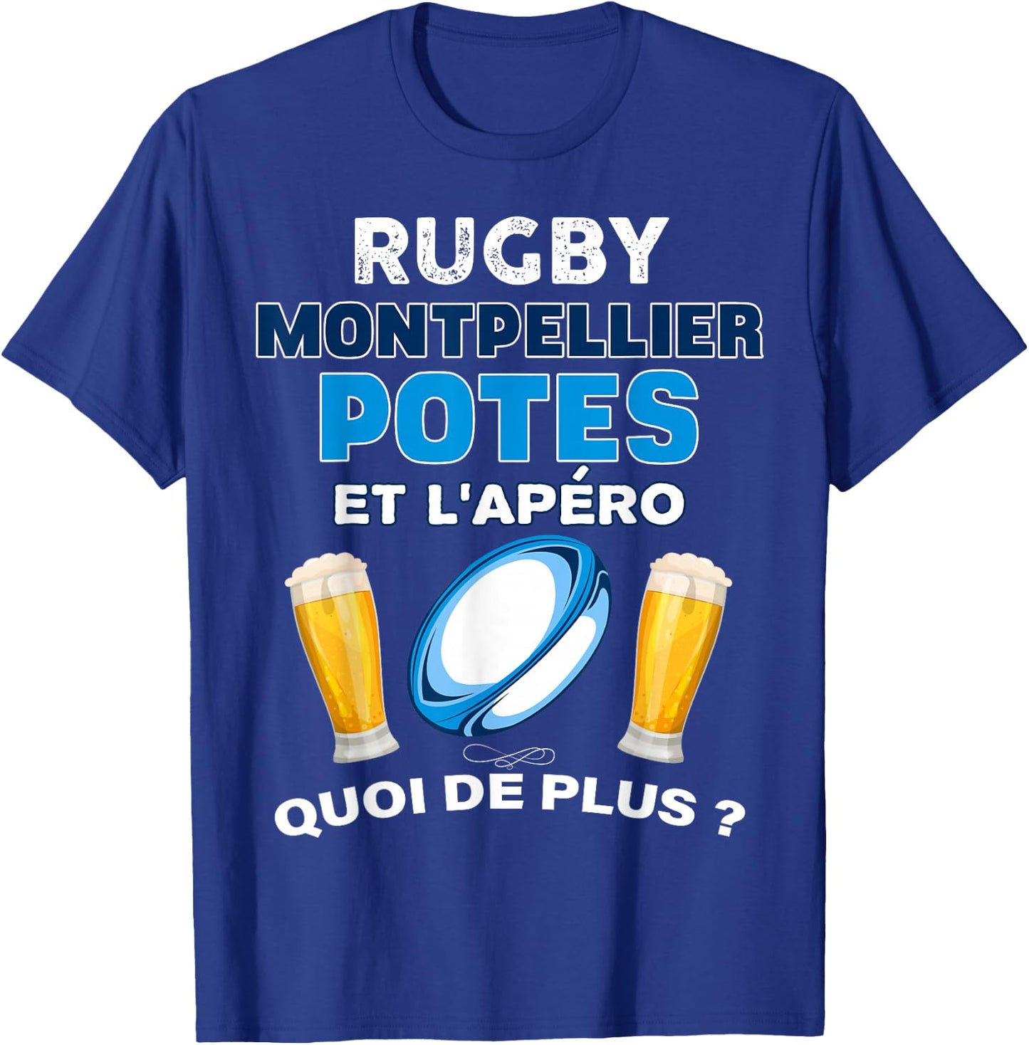 Rugby Montpellier Potes Aperitif MHR Beer Friendship Supporter T-Shirt - T-Shirt | Royal