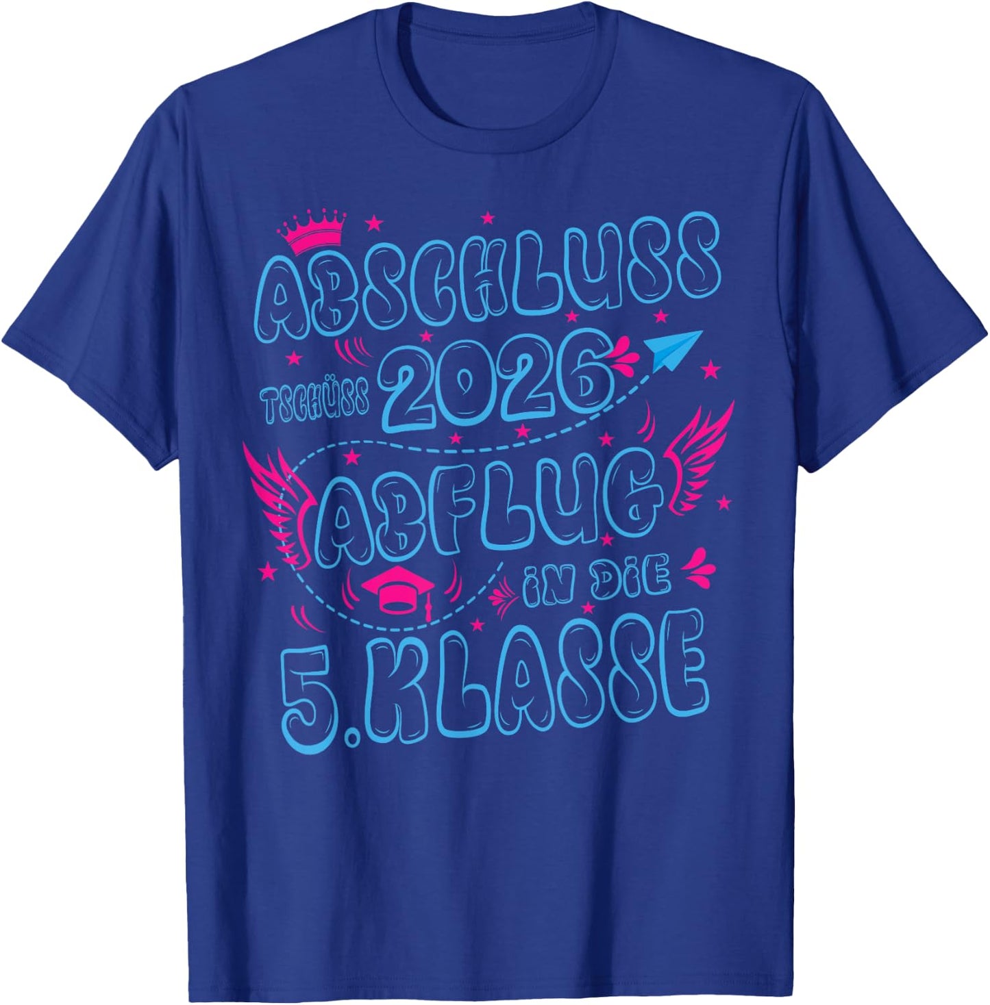 Abschluss Grundschule 2026 Einschulung 5.Klasse Mädchen T-Shirt - T-Shirt | Royal