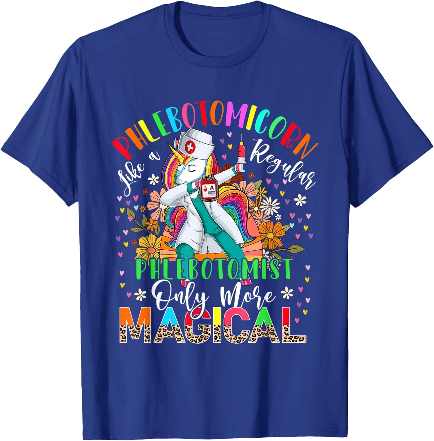 Phlebotomist Unicorn Definition More Magical Dabbing Unicorn T-Shirt - T-Shirt | Royal