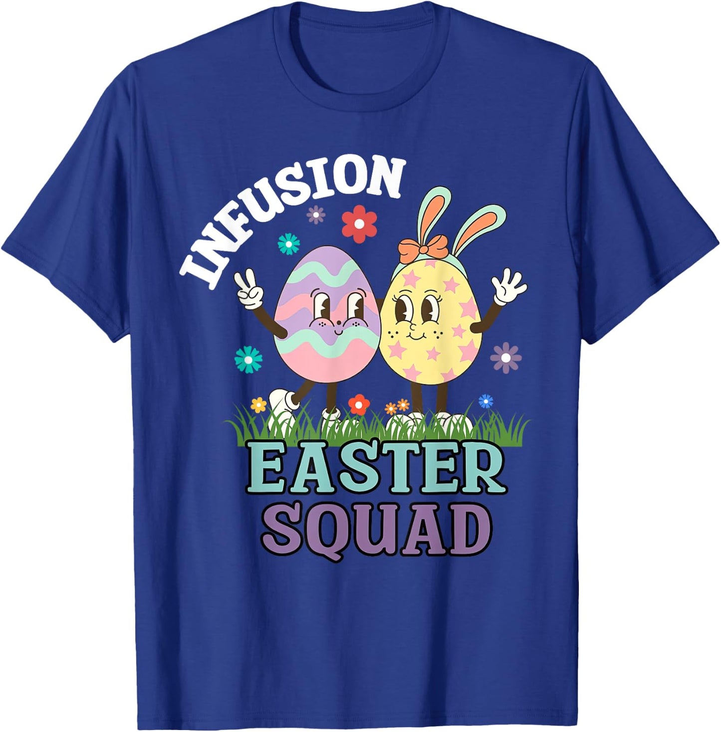 Infusion Nurse Easter Squad Bunny Eggs Oncology Nurse T-Shirt - T-Shirt | Royal