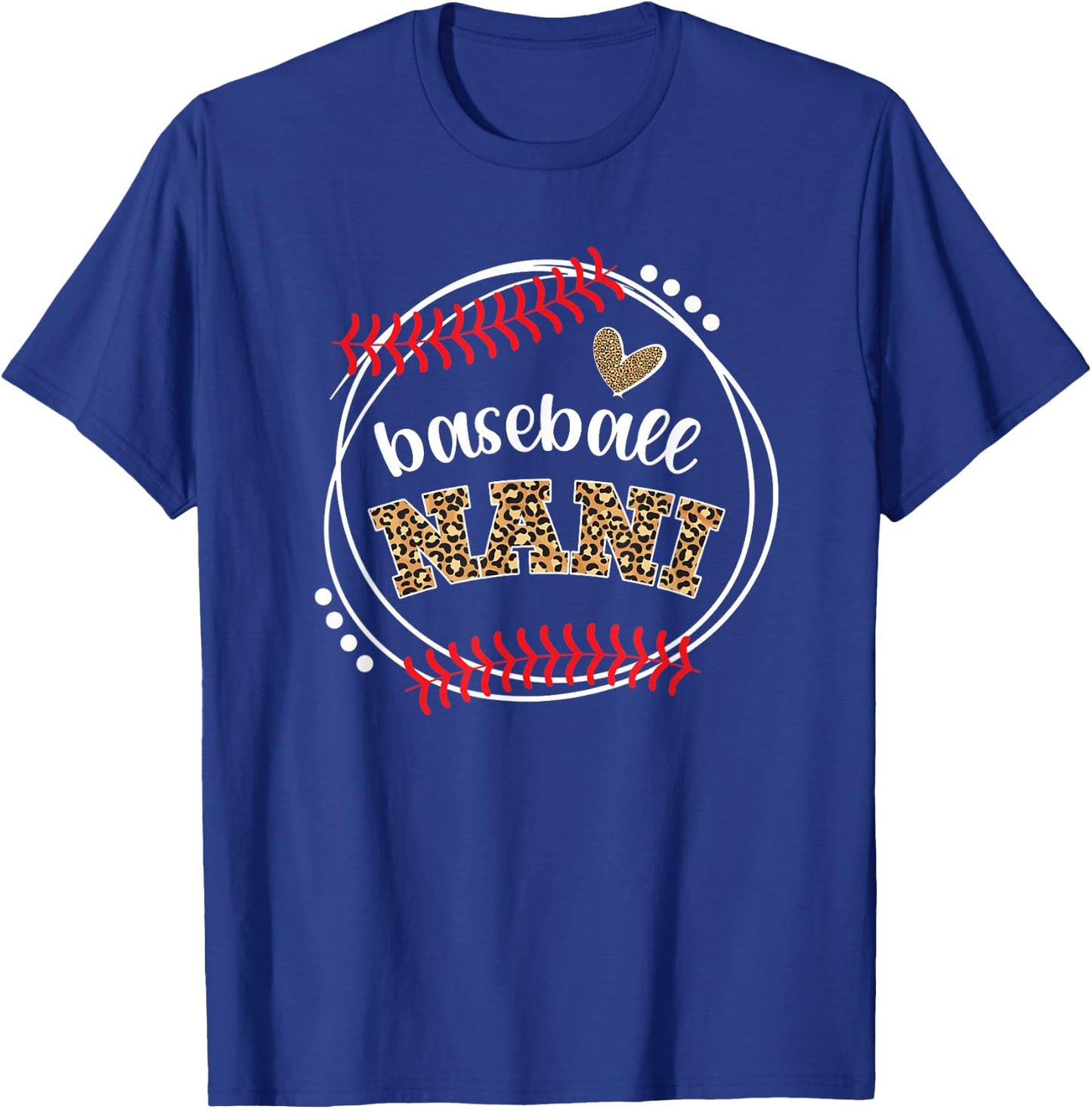 Baseball Nani Leopard Nani Of A Baseball Player Nani T-Shirt - T-Shirt | Royal