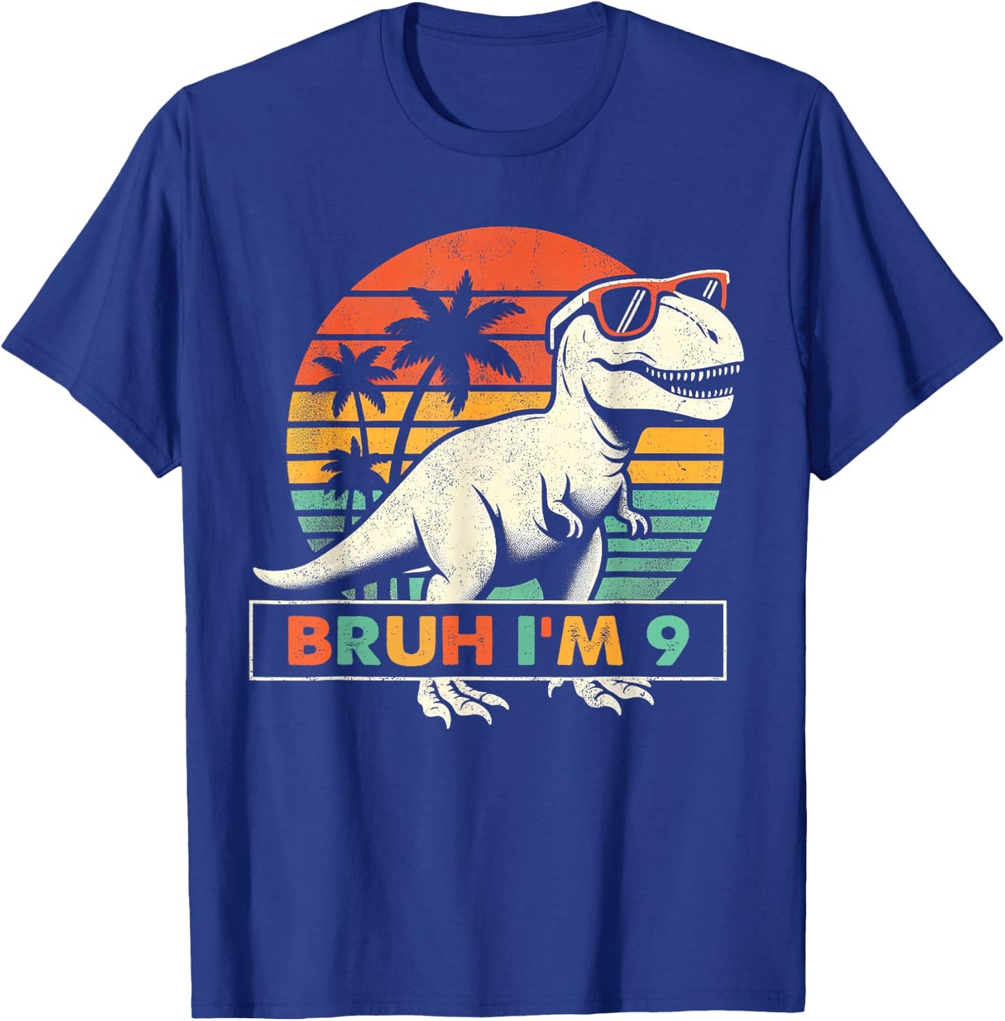 Bruh Im 9 Dinosaur T Rex 9 Year Old Boys 9th Birthday Party T-Shirt - T-Shirt | Royal