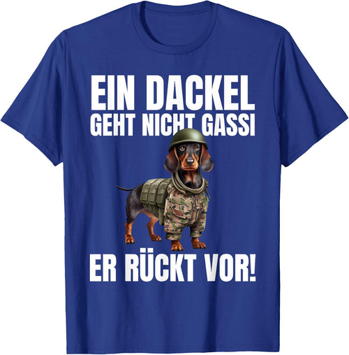 EIN Dackel Geht Nicht Gassi Er Rückt Vor! - Lustiges Dackel