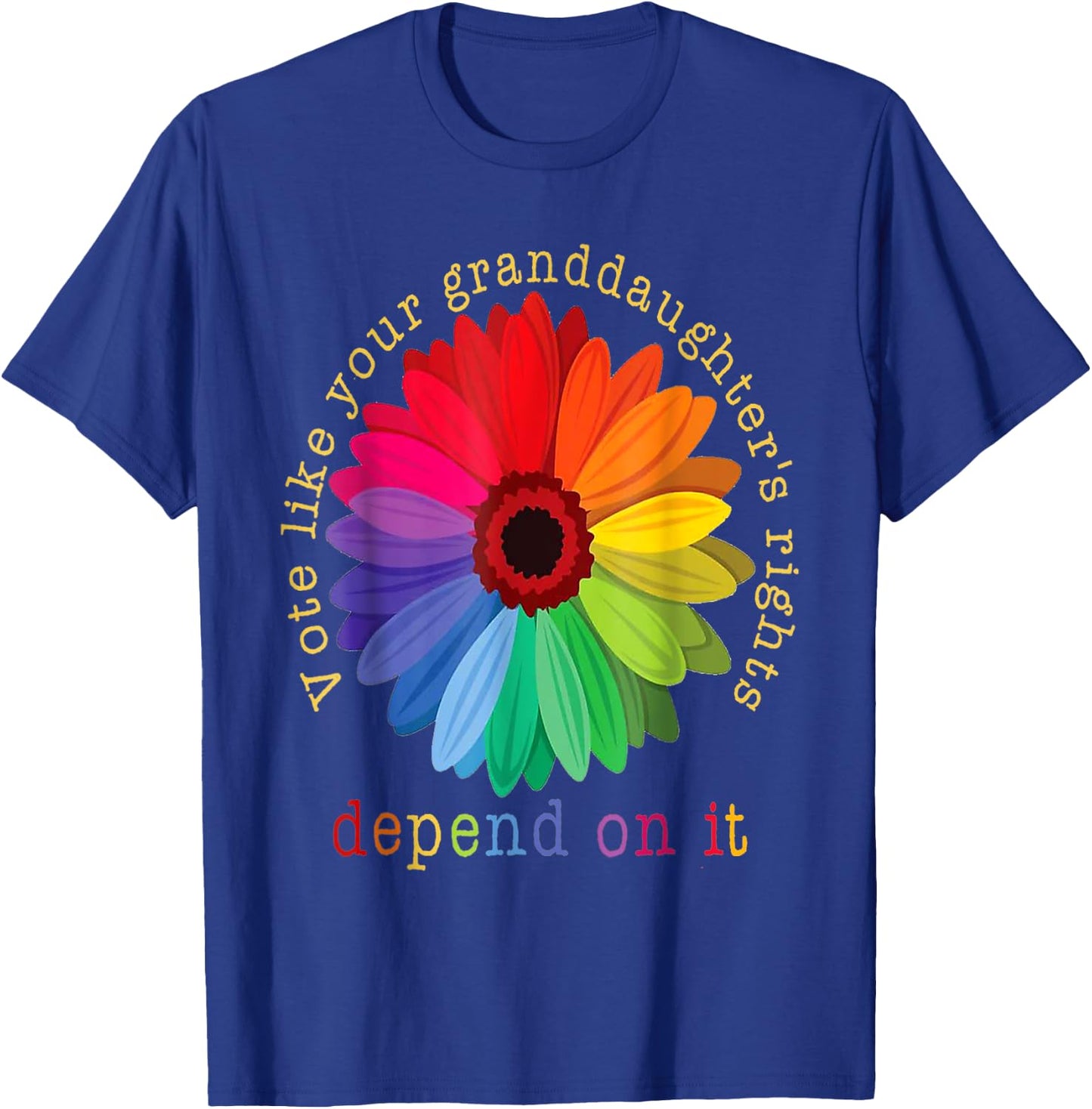 Vote Like Your Granddaughter's Rights T-Shirt - T-Shirt | Royal