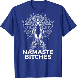 Namaste Bitches - Betende Hände mit Mandala T-Shirt - T-Shirt | Royal