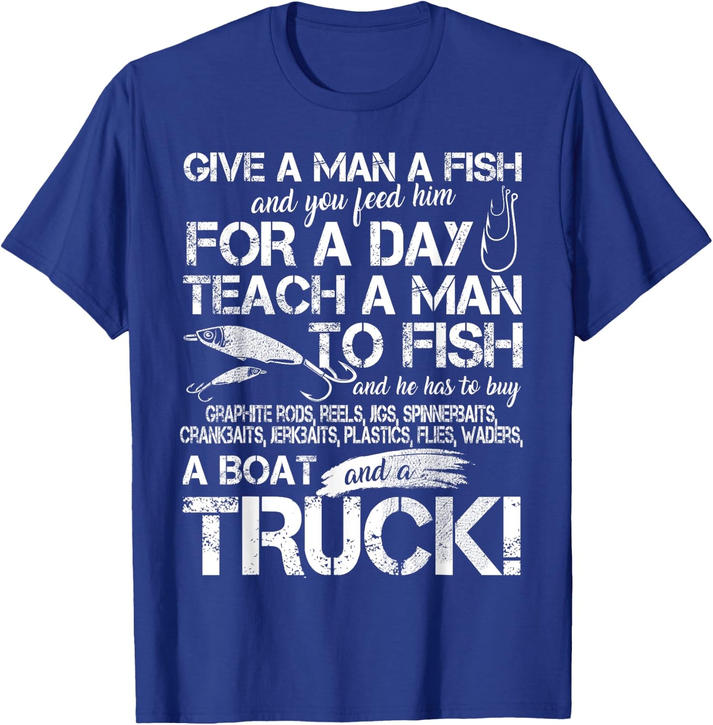 Funny Fishing Teach A Man To Fish T-Shirt - T-Shirt | Royal