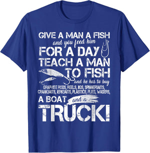 Funny Fishing Teach A Man To Fish T-Shirt - T-Shirt | Royal
