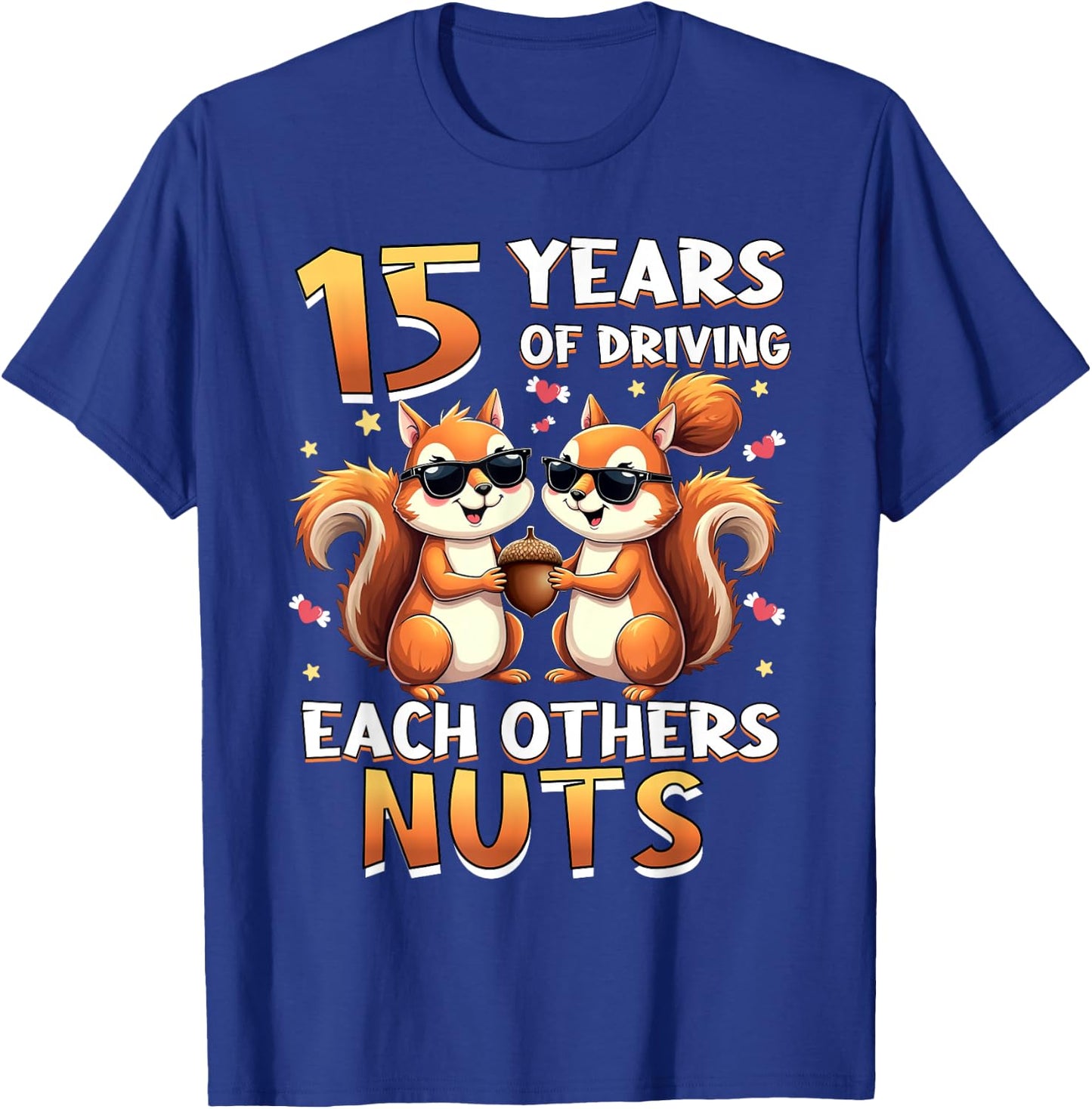 15 Years Of Driving Each Other Nuts Squirrel Couple Matching T-Shirt - T-Shirt | Royal