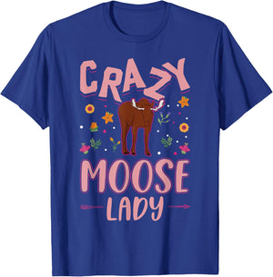 Crazy Moose Lady Moose Antler Girl Moose T-Shirt - T-Shirt | Royal