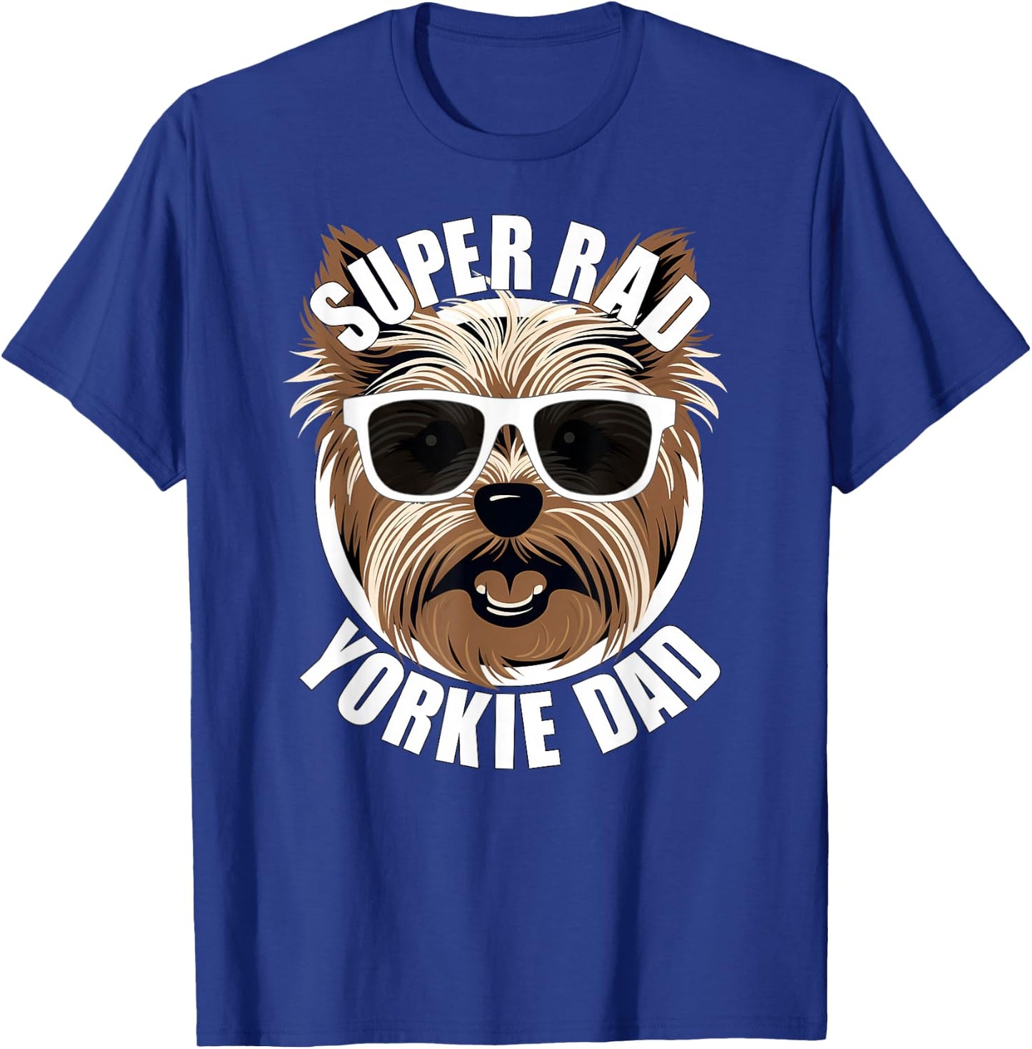 Yorkie Dad Funny Father’s Day Yorkshire Terrier Dog Dad T-Shirt - T-Shirt | Royal