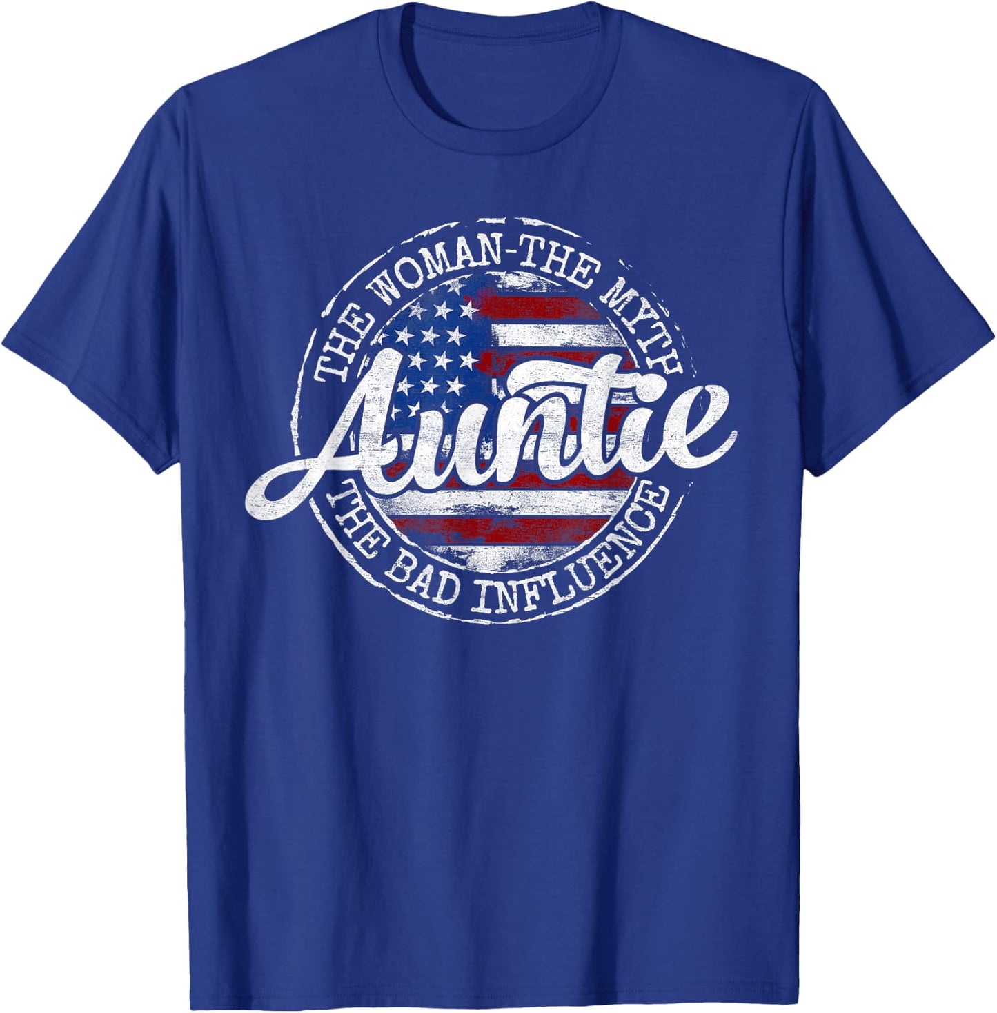 Auntie Woman Myth Bad Influence USA Flag Stamp Mothers Day T-Shirt - T-Shirt | Royal