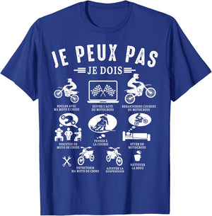 Je Peux Pas Je Dois Motocross Moto de Cross Motard Humour T-Shirt - T-Shirt | Royal