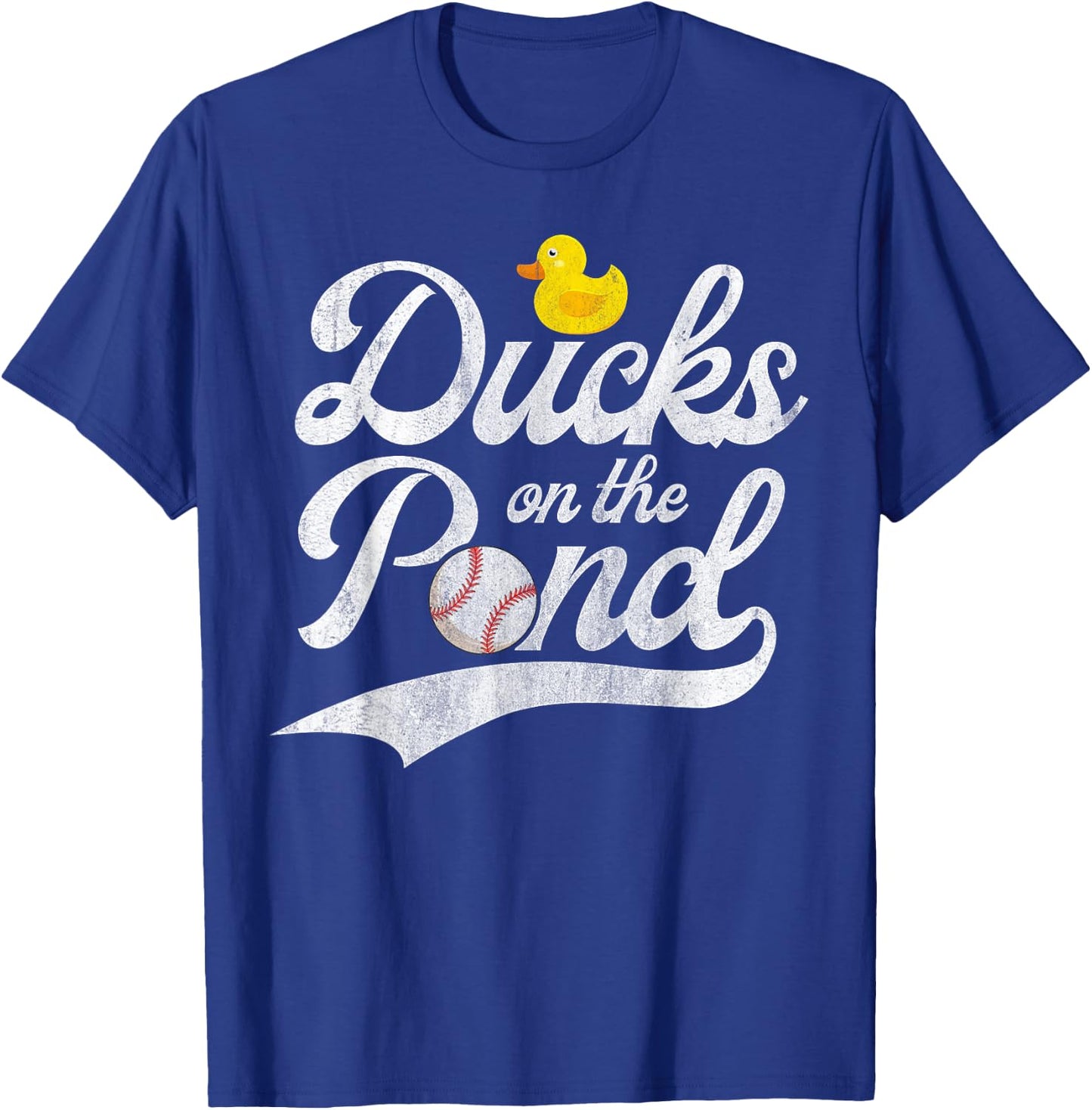 Ducks on the pond Quote for a Baseball fan T-Shirt - T-Shirt | Royal