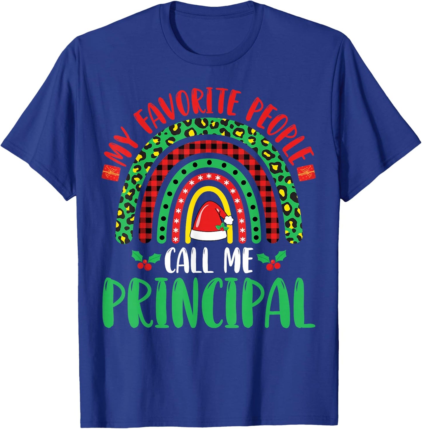 Principal Christmas Gifts Co. My Favorite People Call Me Principal Xmas Party Black T-Shirt - T-Shirt | Royal
