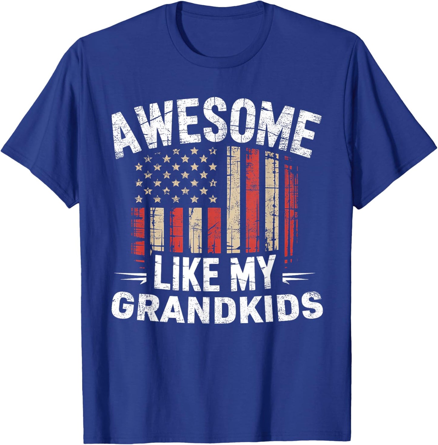 Funny Awesome Like My Grandkids Flag USA Fathers Day T-Shirt - T-Shirt | Royal