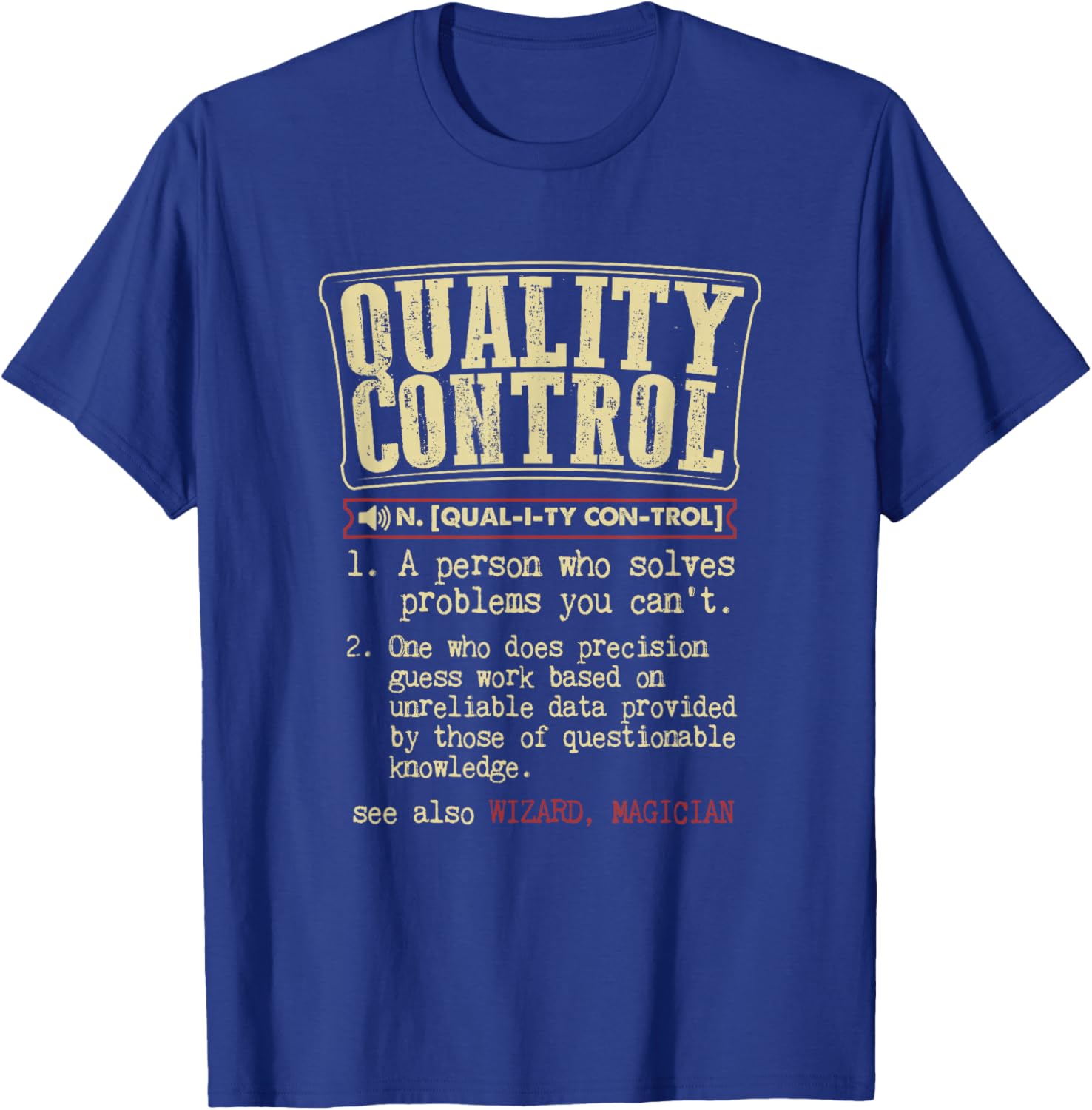 Men's Quality Control Funny Definition XL Navy T-Shirt - T-Shirt | Royal