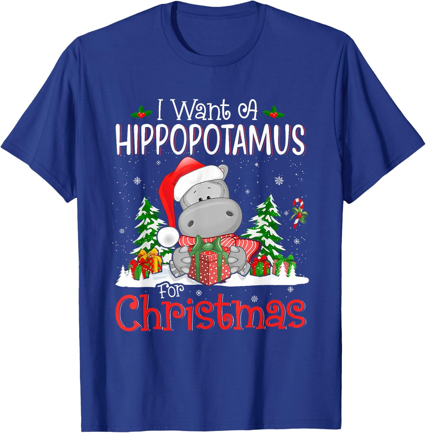 I Want A Hippopotamus For Christmas Xmas Hippo for Kid Women T-Shirt - T-Shirt | Royal