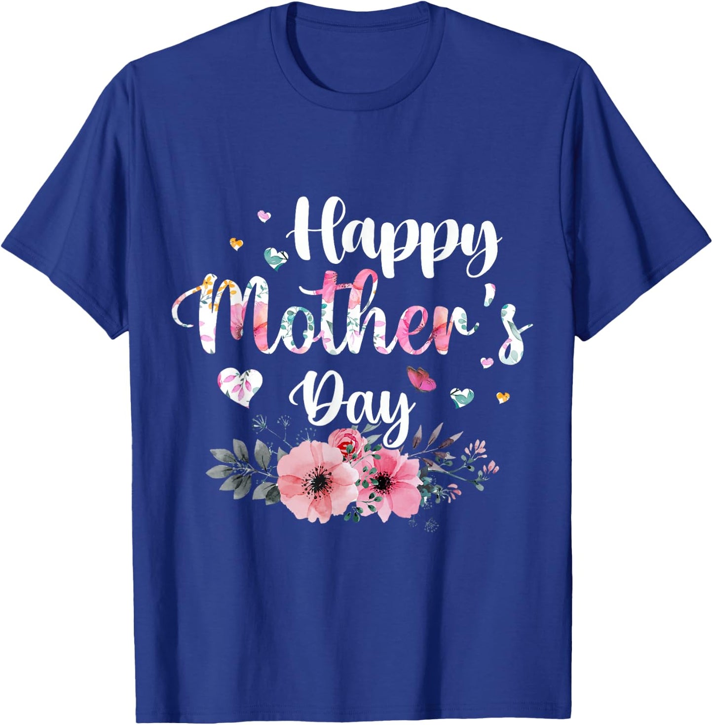 Joyeuse fête des mères 2026, Jolie Fleur pour Femme, Maman, Grand-mère T-Shirt - T-Shirt | Royal